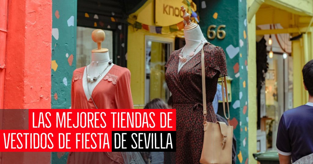 🏆Las mejores tiendas de vestidos de Sevilla 2022)