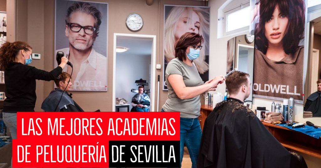 las mejores academias de peluquería de Sevilla