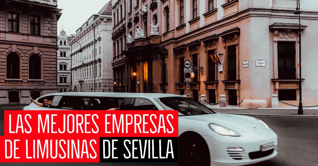las mejores empresas de limusinas de Sevilla