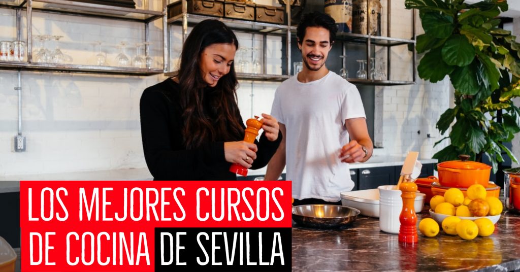 los mejores cursos de cocina de Sevilla