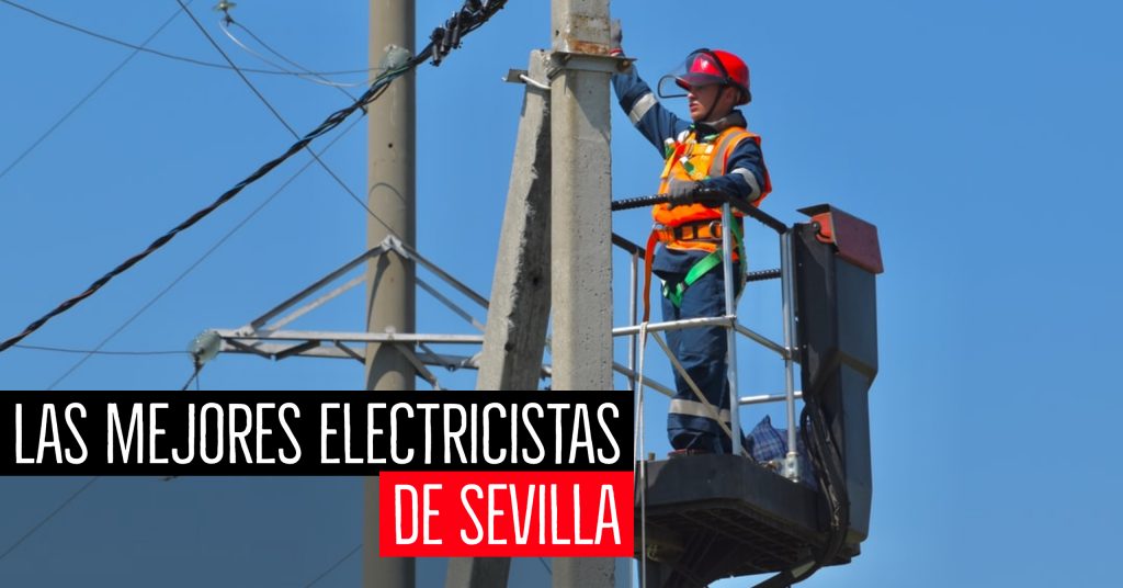 los mejores electricistas de Sevilla